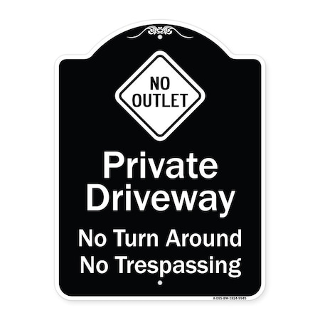 Signmission Designer Series-No Turn Around Or Trespassing With No Outlet Symbol, 24" H, BW-1824-9945 A-DES-BW-1824-9945